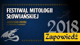 Grodzisko Owidz - Festiwal Mitologii Słowiańskiej - zajawka