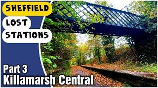 Sheffield Lost Stations - Killamarsh Central Railway Station