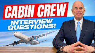 CABIN CREW Interview Questions & Answers!