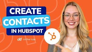 How to Manually Add Contacts in HubSpot (Step-by-Step Beginner Tutorial)