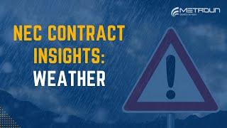 NEC Contract Insights: Managing Weather Delays