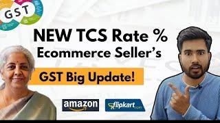 Important Update Change in GST TCS Rate eCommerce Sellers | TCS GST rate decreased