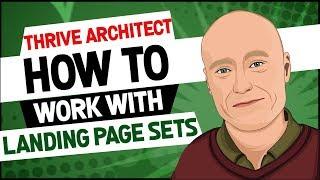 Thrive Architect Tutorial/How-to: How to Work with Landing Page Sets