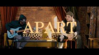 Staylow - Apart Feat. Wilroy, Deven Jahnke, Lee(brkln)