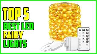 TOP 5 Best LED Fairy Lights 2023 | Which One to Buy?