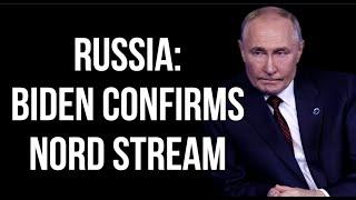 RUSSIA - Joe Biden Reveals Nord Stream Take Out Plan