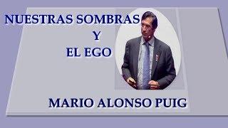 MARIO ALONSO PUIG   - LA SOMBRA , EL ESPEJO  - EL EGO