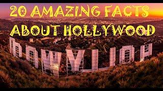 20 AMAZING FACTS ABOUT HOLLYWOOD