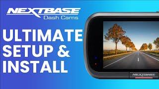 Nextbase - The Ultimate Setup Guide 2024 (Setup & Install)