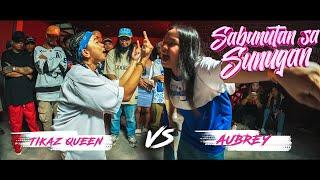 Sunugan - Aubrey vs Tikaz queen (1st round Sabunutan Femcee Tournament)