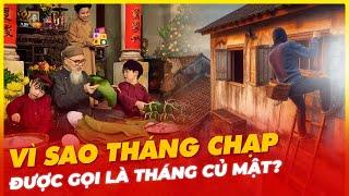 VÌ SAO THÁNG CHẠP ĐƯỢC GỌI LÀ THÁNG CỦ MẬT?