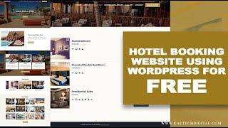 How to create a hotel Booking website for free with WordPress, a free theme and a free plugin