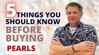 Do Not Buy Pearls until You Watch This (5 Key Tips)