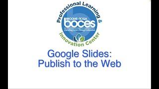 Google Slides: Publish to the Web