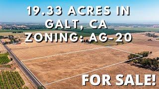 FOR SALE: Alta Mesa Rd, Galt , CA - 19.33 acres - Land Listing