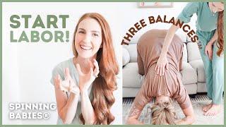 Top 3 Spinning Babies®  Exercises to START LABOR Naturally | Three Balances℠