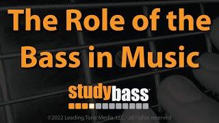 The Role of the Bass in Music | StudyBass