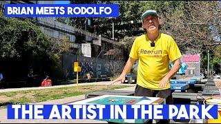 Brian Meets Rodolfo the Artist in the Park