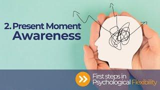 Present Moment Awareness: how to be more present in the here and now