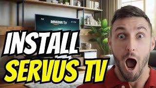 Complete Step by Step Guide How to Install Servus TV on FireStick (2024)