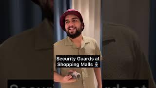 Security Guards at Shopping Malls ‍️