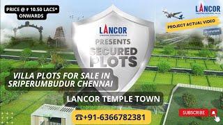 Lancor Temple Town | +91- 6366782381 | Villa Plots For Sale in Sriperumbudur Chennai #plotsforsale