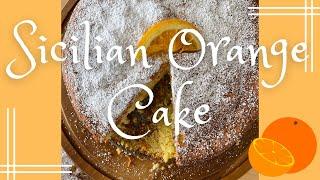 SICILIAN ORANGE CAKE RECIPE | EASY BAKING | BAKE WITH ME | IN THE KITCHEN