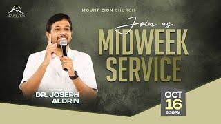 Mount Zion Church | Midweek service | Dr. Joseph Aldrin | 16-10-2024 (LIVE)