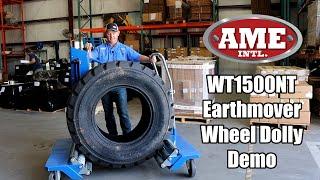 AME International's WT1500NT-B Earthmover Wheel Dolly Demo