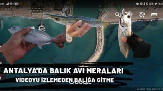 Antalya'da Balık Avı Meraları- Bu videoyu izlemeden balığa gitme!!!