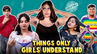 THINGS ONLY GIRLS UNDERSTAND - Part 5 || Swara