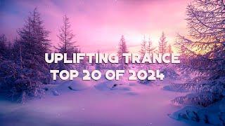  Uplifting Trance Mix 2025  Top 20 of 2024 