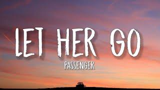 Passenger - Let Her Go (Lyrics)