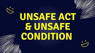 Unsafe act and Unsafe Conditions | in English | UA & UC | Health and safety | OSH Contents