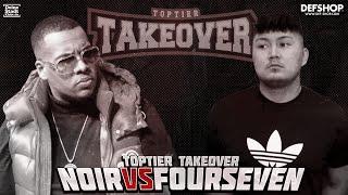 Noir vs. Fourseven | TOPTIER TAKEOVER MAINMATCH