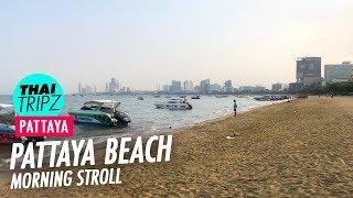 Pattaya Beach - Morning Stroll