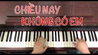 Chiều nay không có em - Piano Cover