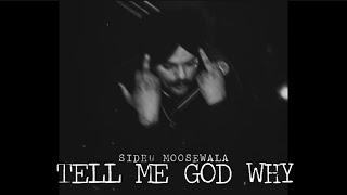 TELL ME GOD WHY - SIDHU MOOSE WALA | NEW SONG | AI VOICE | PUNJABI SONG