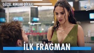 Güzel Aşklar Diyarı | İLK FRAGMAN