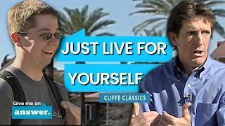 Cliffe Knechtle | What Does it Mean To Live For Yourself?  | Give Me an Answer