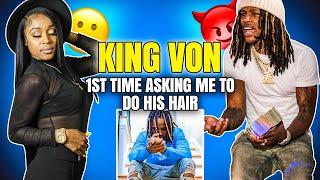 How king Von asked me to do his hair 