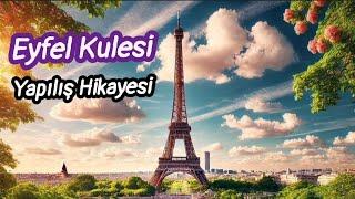 Eyfel Kulesi Niçin Yapılmıştır?