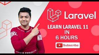 Learn Laravel 11 in 6 Hours | Laravel Tutorial in Hindi