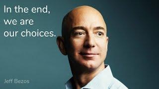 We Are Our Choices - Jeff Bezos (Motivation)