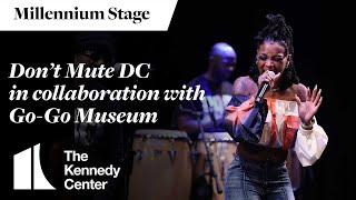 Don’t Mute DC in collaboration with Go-Go Museum - Millennium Stage (February 3, 2024)