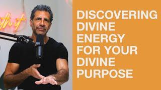 Discovering Divine Energy for Your Divine Purpose | Think Like a Champion EP 72