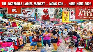 THE INCREDIBLE LADIES MARKET where you can buy everything - MONG KOK - HONG KONG 2024 - 4K HDR