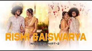 Rishi & Aiswarya wedding part 2