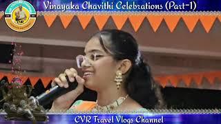 Vinayaka Chaturthi Celeb (Part 1) ll CVR Travel Vlogs ll CVR YouTube channel