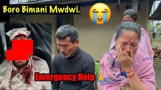 Emergency Help || Boro Bimani Megonao Mwdwi || Mabrwi Jakw?